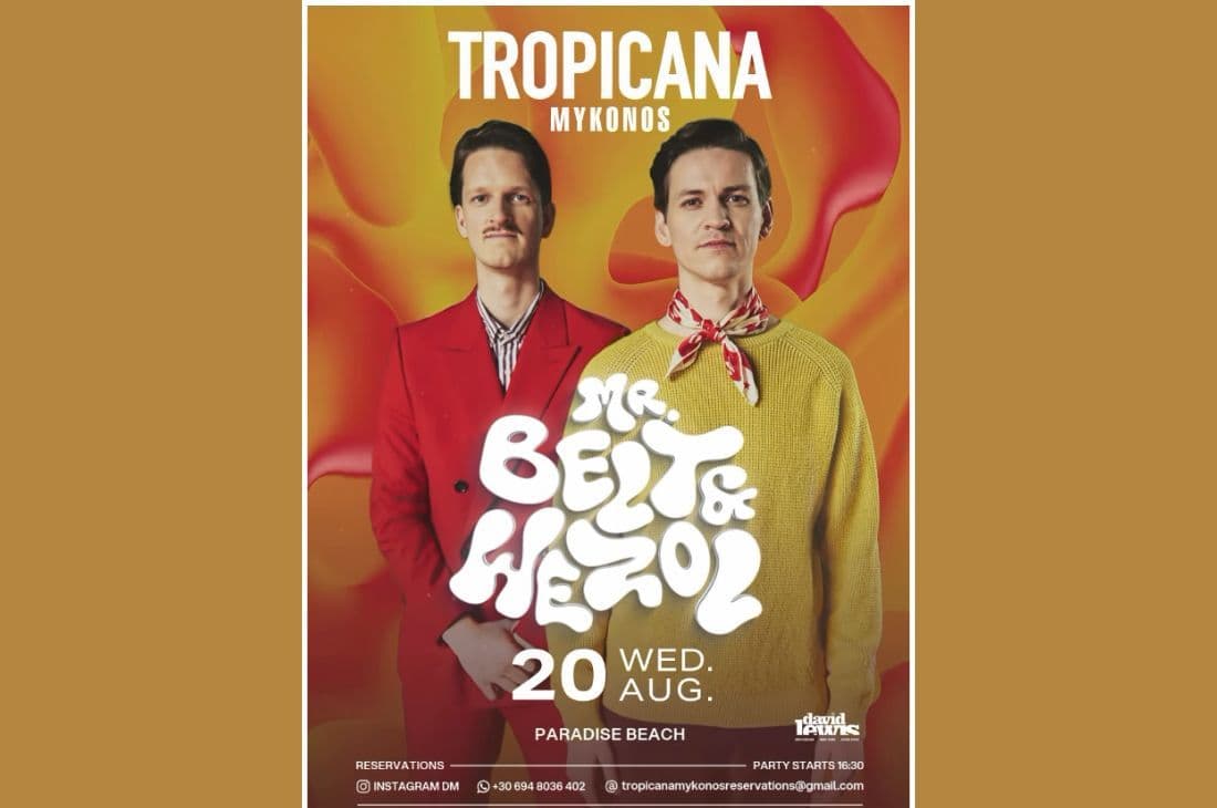 An image of 20th of August | Mr. Belt & Wezol | Tropicana | Mykonos