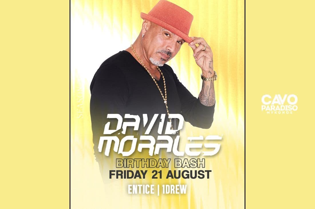 An image of 21st of August | David Morales, Entice, 1drew (birthday bash) | Cavo Paradiso | Mykonos