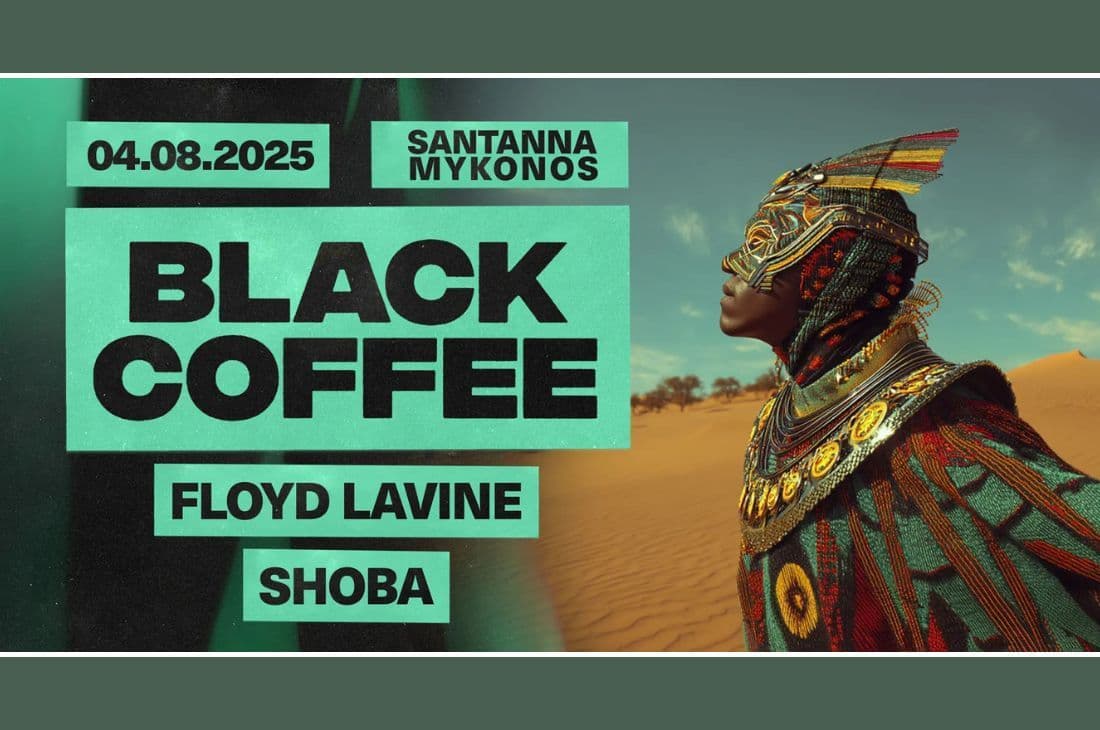 An image of 4th of August | Black Coffee x Floyd Lavine x Shoba | SantAnna Mykonos | SantAnna | Mykonos