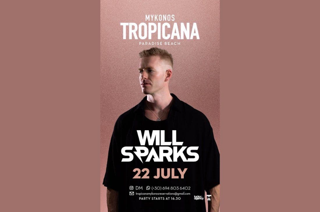 An image of 22nd of July | Will Sparks | Tropicana Mykonos | Mykonos