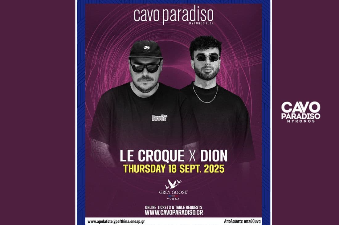 An image of 18th of September | Le Croque x Dion | Cavo Paradiso | Mykonos