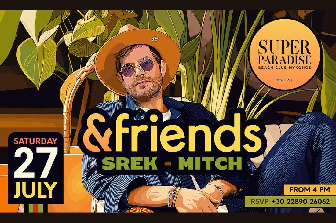 An image of 27 Ιουλίου | Srek-Mitch-&Friends | Super Paradise