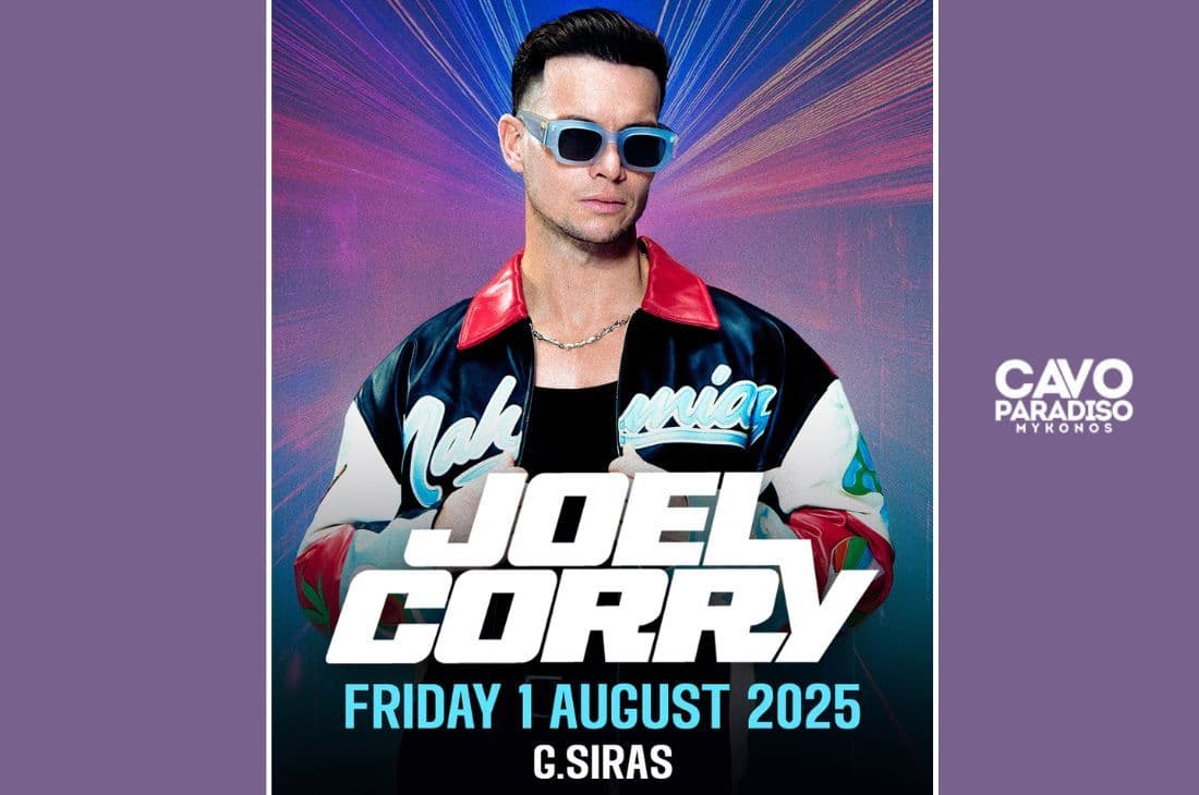 An image of  1st of August | Joel Corry x G.Siras | Cavo Paradiso | Mykonos
