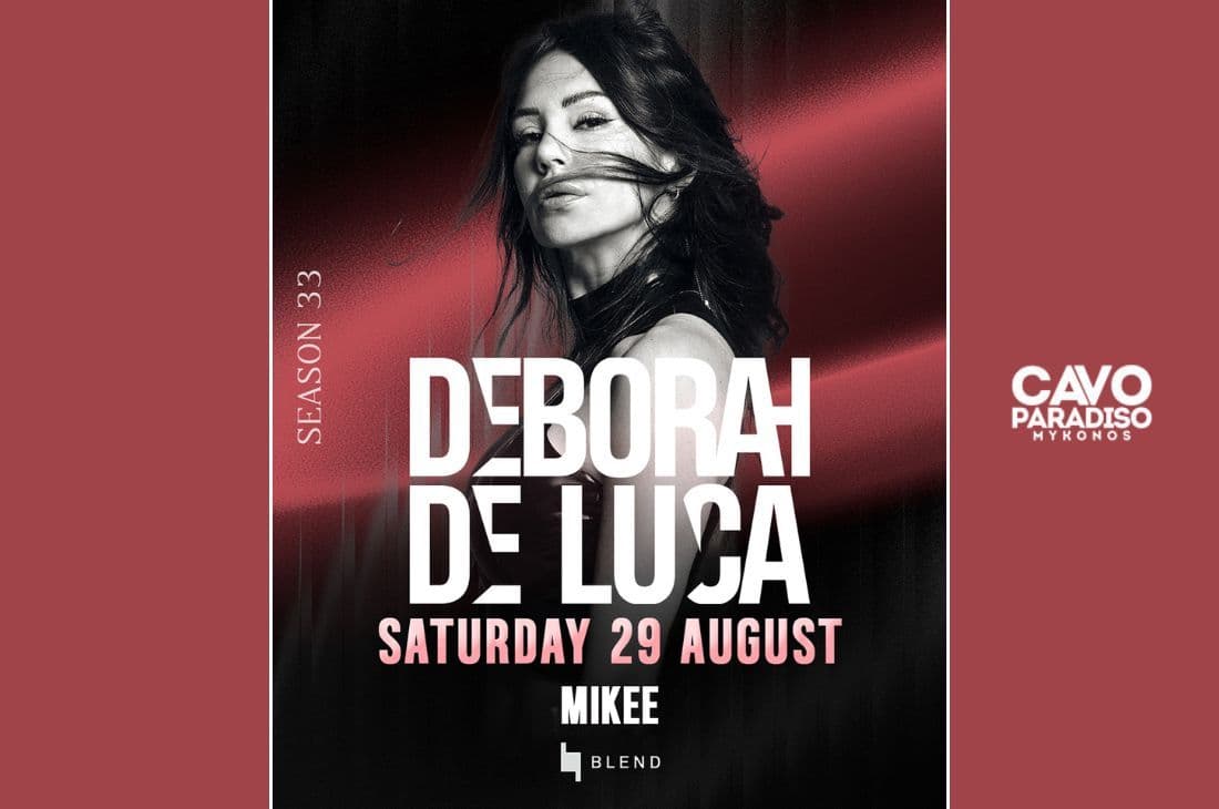 An image of 29th of August | Deborah De Luca, Mikee | Cavo Paradiso | Mykonos