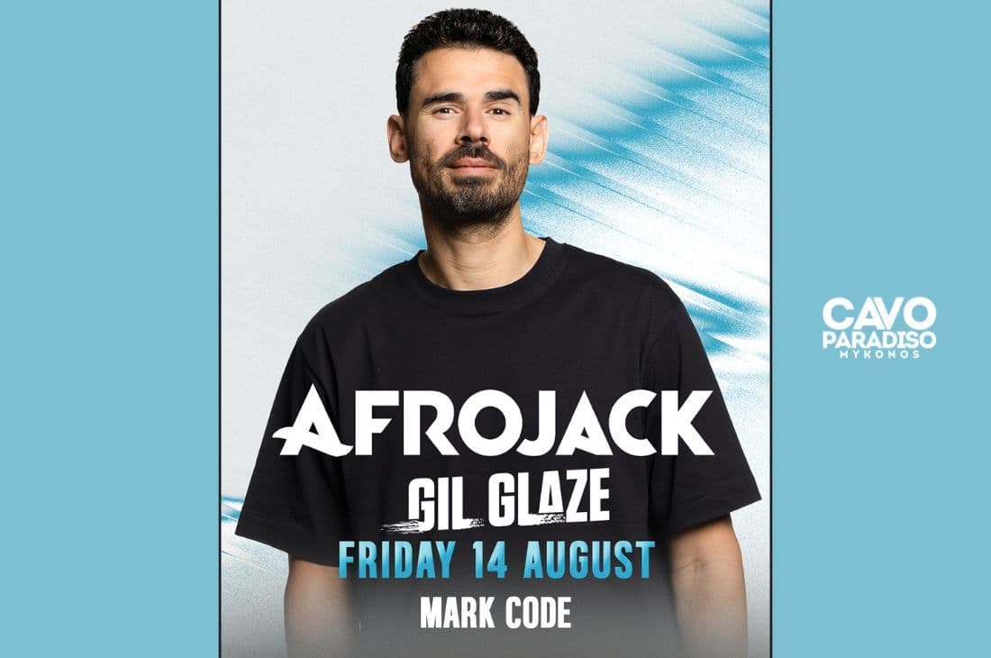 An image of 14th of August | Afrojack, Gil Glaze, Mark Code | Cavo Paradiso | Mykonos