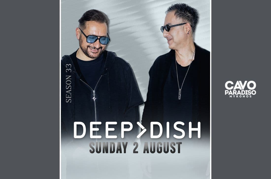 An image of 2nd of August | Deep Dish, Cedric Gervais, Freespirit | Cavo Paradiso | Mykonos