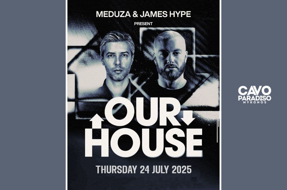 An image of 24th of July | Meduza x James Hype x Stathis Lazarides | Cavo Paradiso | Mykonos