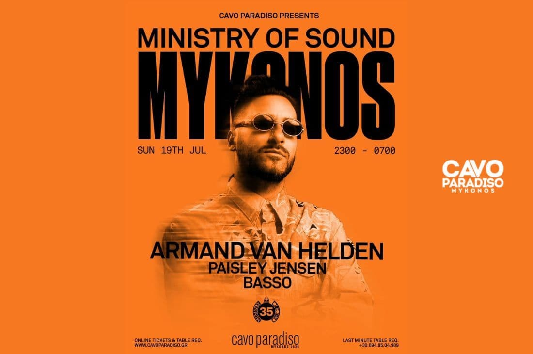 An image of 19th of July | Cavo Paradiso ft. Armand Van Helden, Ministry of Sound 35 World Tour | Cavo Paradiso | Mykonos