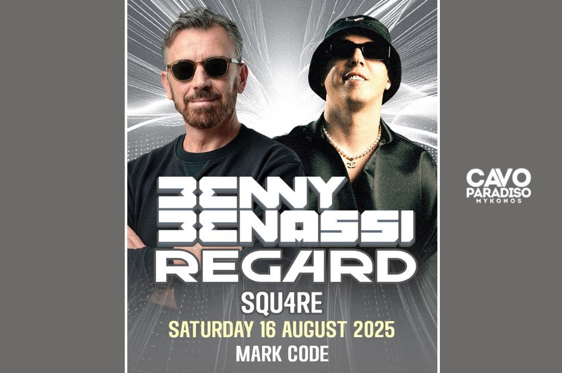 An image of 16th of August | Benny Benassi x Regard x SQU4RE x Mark Code | Cavo Paradiso | Mykonos