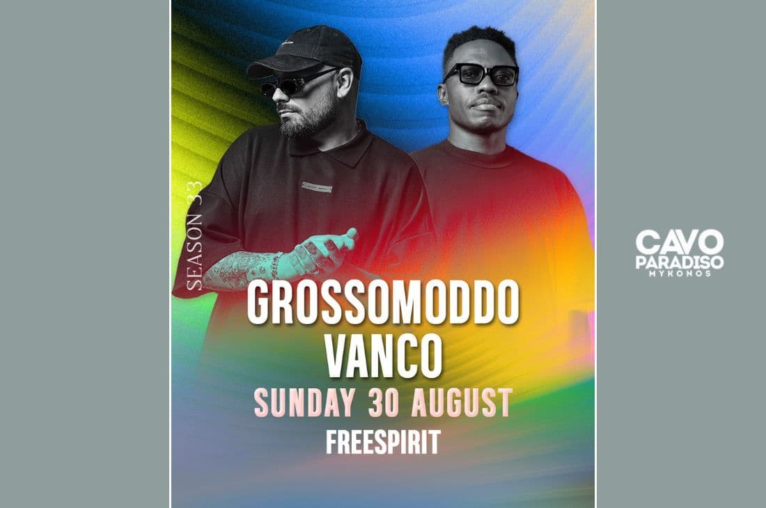 An image of 30th of August | Grossomoddo, Vanco, Freespirit | Cavo Paradiso | Mykonos