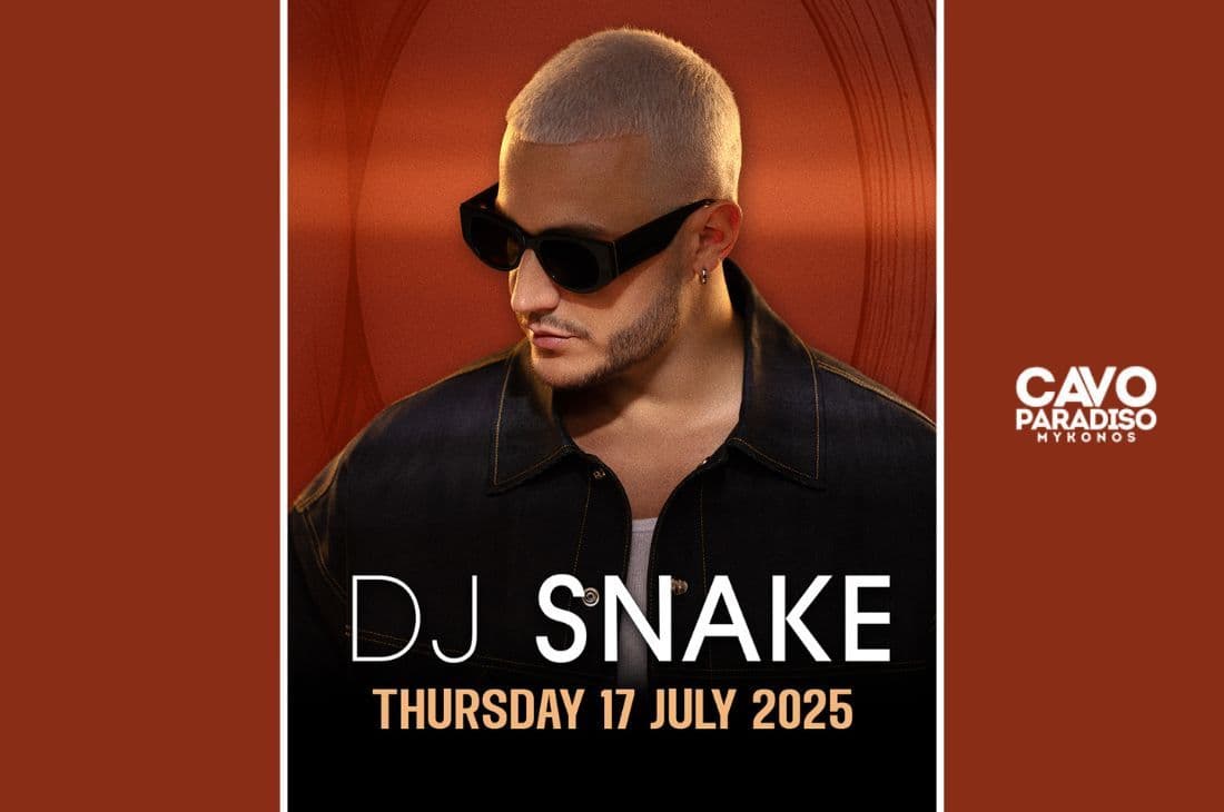 An image of 17th of July | DJ Snake Dany Neville x Terry | Cavo Paradiso | Mykonos