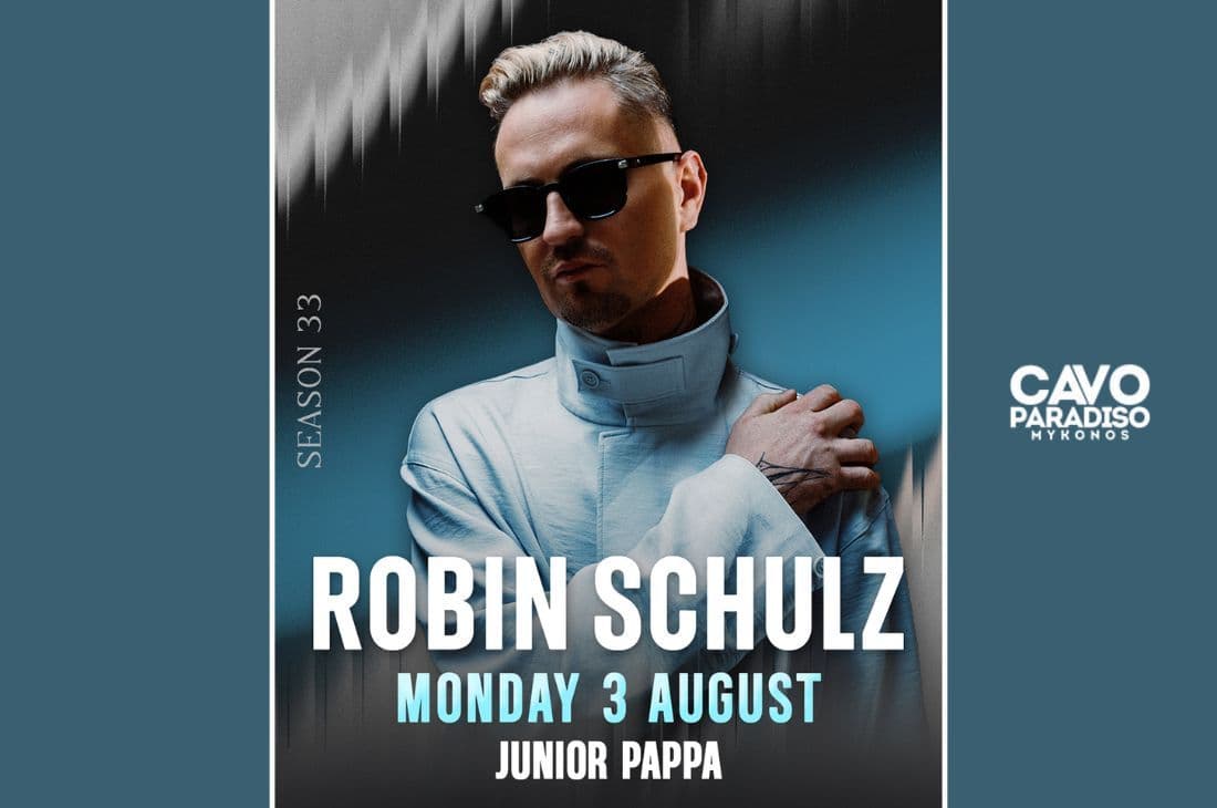An image of 10th of August | Robin Schulz, G.Siras | Cavo Paradiso | Mykonos