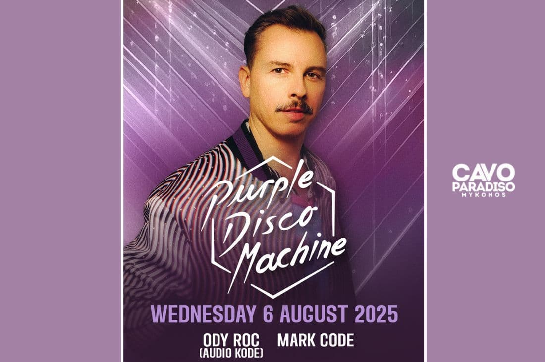 An image of 6th of August | Purple Disco Machine x Ody Roc (Audio Kode) x Mark Code | Cavo Paradiso | Mykonos