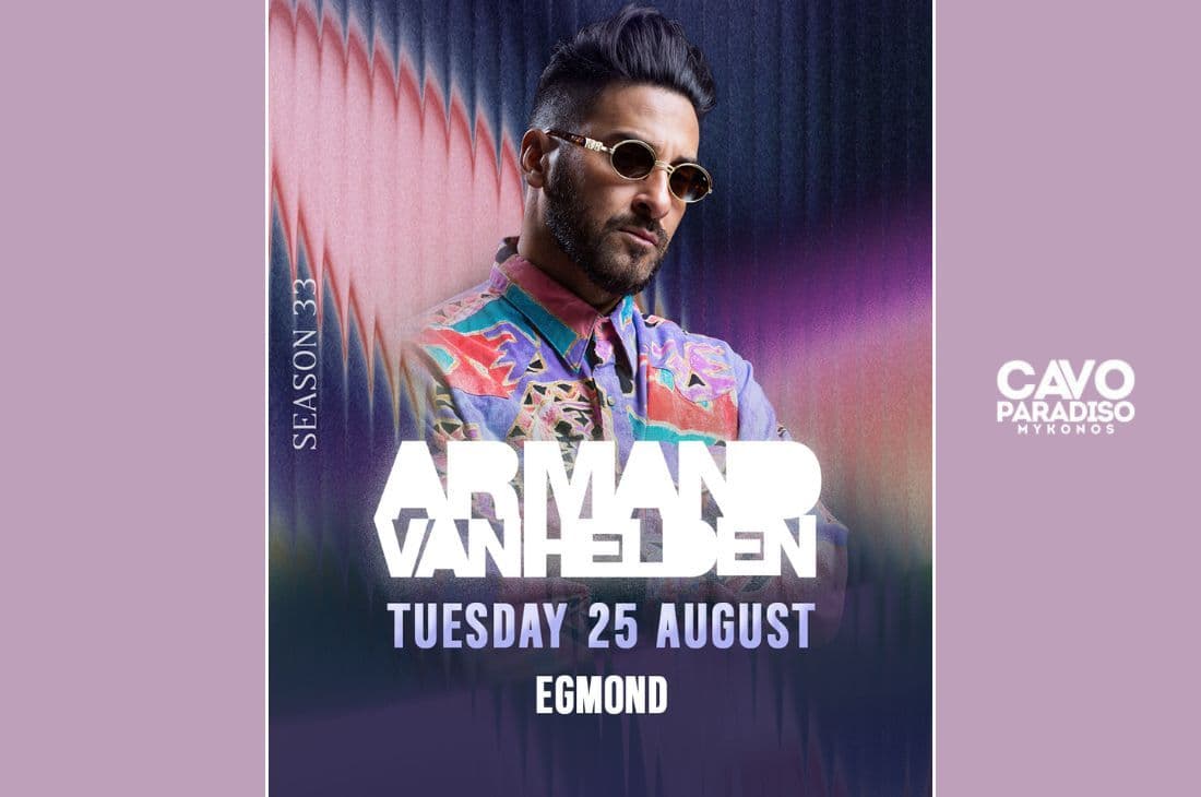 An image of 25th of August | Armand Van Helden, Egmond | Cavo Paradiso | Mykonos