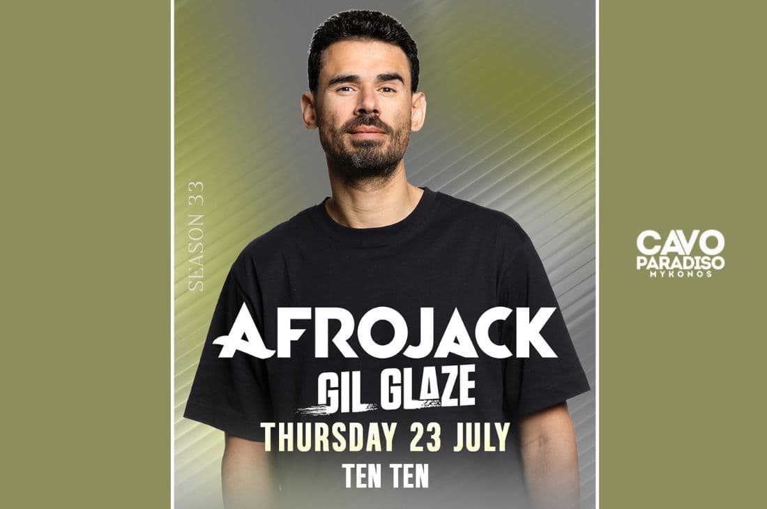 An image of 23rd of July | Afrojack, Gil Glaze, Ten Ten | Cavo Paradiso | Mykonos