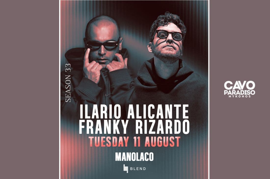An image of 11th of August | Ilario Alicante, Franky Rizardo, Manolaco | Cavo Paradiso | Mykonos