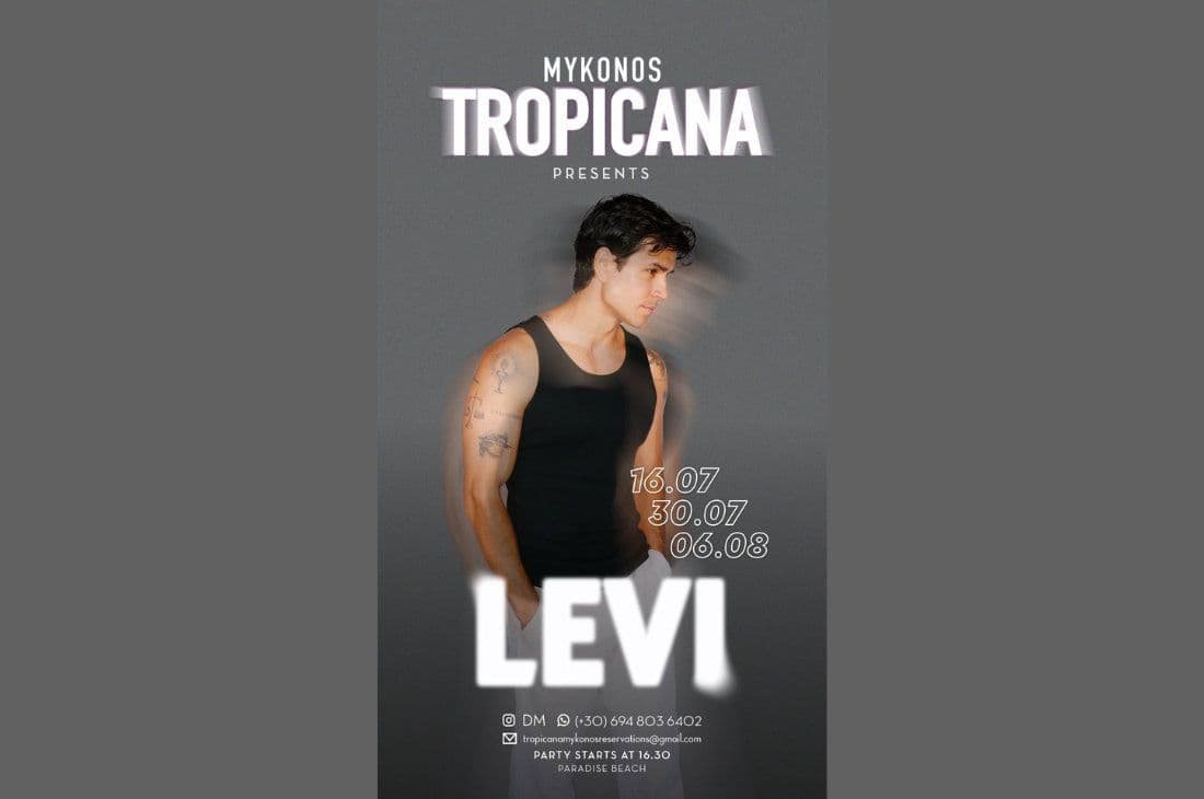 An image of 30th of July | Levi | Tropicana Mykonos | Mykonos