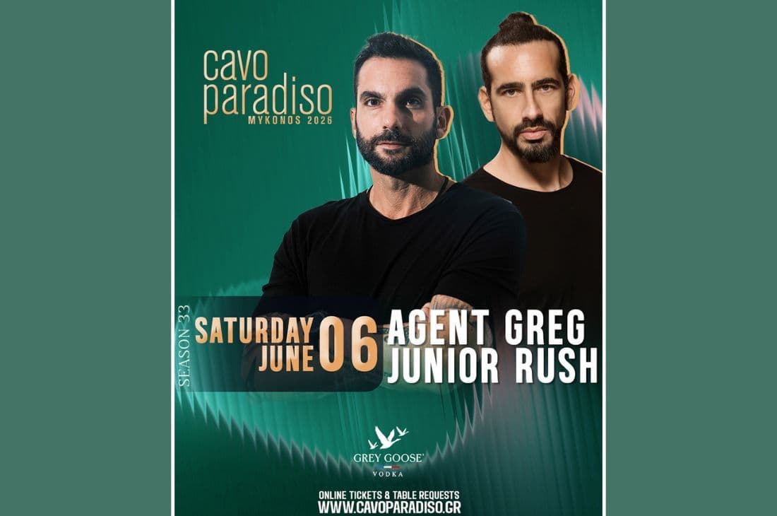 An image of 6 Ιουνίου | Agent Greg • Junior Rush| Cavo Paradiso | Μύκονος